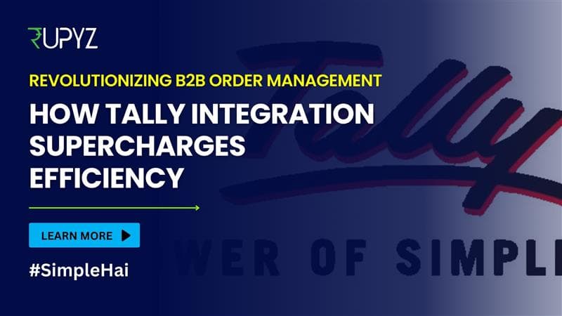 Revolutionizing B2B Order Management: How Tally Integration Supercharges Efficiency
